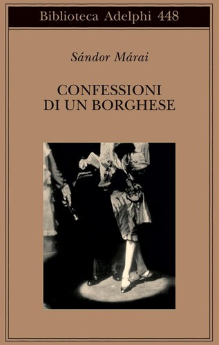 Marai sandor confessioni - sandor, di