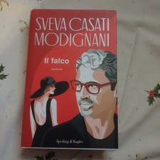 Sveva Casati Modignani - Il Falco - Mondolibri - Nuovo e incelofanato