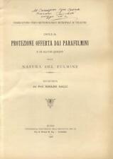 GALLI Ignazio. PROTEZIONE DAI PARAFULMINI E SULLA NATURA DEL FULMINE. 1908
