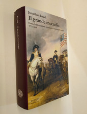 JONATHAN ISRAEL-IL GRANDE INCENDIO-EINAUDI-2017