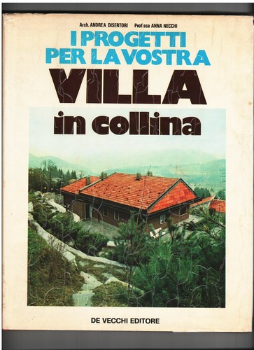 Progetti per villa collina - progetti,