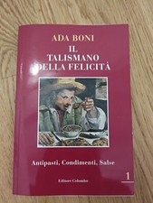 IL TALISMANO DELLA FELICITA' - ADA BONI - Libro di antipasti, condimenti, salse