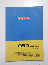 FIAT 850 SPORT COUPE' CATALOGO PARTI DI RICAMBIO CARROZZERIA 1 ED. 1969 ORIG.
