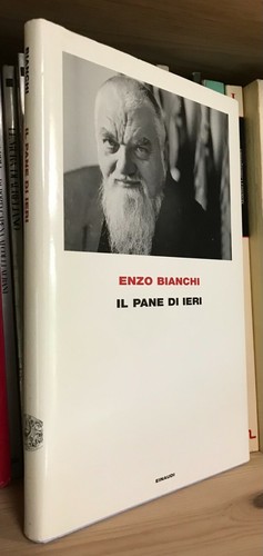 Enzo bianchi pane ieri - il, di