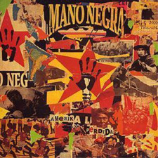 Mano Negra Amerika Perdida