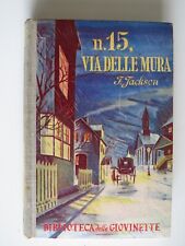 n° 15 Via delle mura  - F. Jackson - Biblioteca delle Giovinette - Salani, 1952