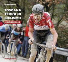 Libri Valerio Pagni - Toscana Terra Di Ciclismo