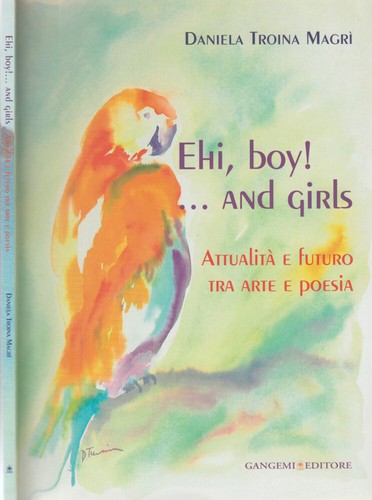 Ehi boy and girls - boy!...and,