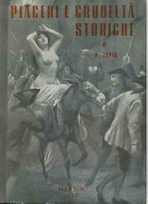 Piaceri e crudelta storiche