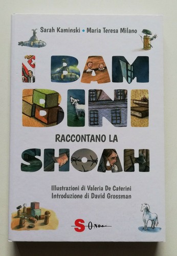 Bambini raccontano shoah - i, la