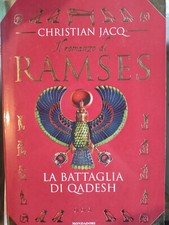 Libro "Il romanzo di Ramses: La battaglia di Qadesh" di C. Jacq