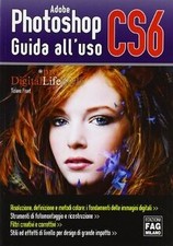 Adobe photoshop CS6. Guida