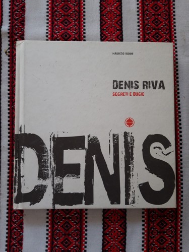 Denis riva segreti - -,