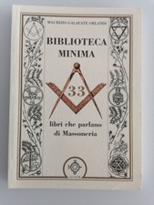 M. Galafate Orlandi - Biblioteca minima- Libri che parlano di massoneria -Atanòr