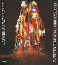 Giappone all'avanguardia. Il gruppo Gutai negli anni Cinquanta