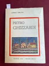 ORLICH, Lando, Pietro Ghizzardi. Reggio Emilia, Age, 1975