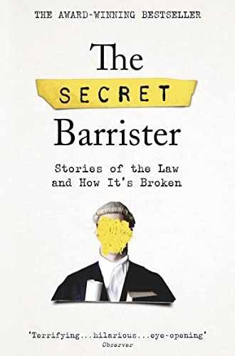 The secret barrister stories - barrister:,