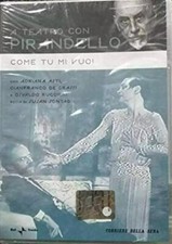 COME TU MI VUOI - A Teatro Con Pirandello - DVD NUOVO CELOPHANATO