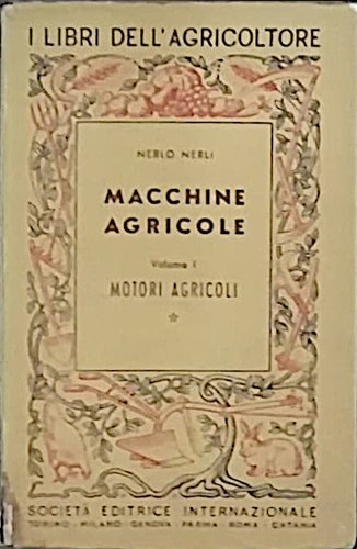 Macchine agricole volume - macchine, i