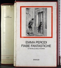 FIABE FANTASTICHE. LE NOVELLE DELLA NONNA. EMMA PERODI. EINAUDI.