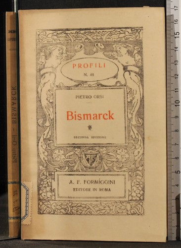 Bismarck pietro orsi - bismarck.,