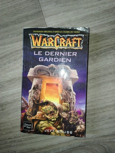 Livre warcraft dernier - warcraft, le
