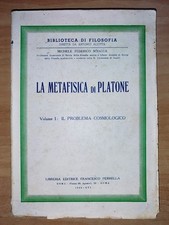 Michele Federico Sciacca LA METAFISICA DI PLATONE: Il Problema Cosmologico. 1938
