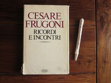 CESARE FRUGONI Ricordi e Incontri Mondadori 1974 1a edizione Medicina Medici