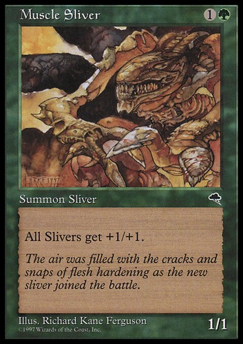 Mtg muscle sliver - sliver, exc