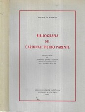 Bibliografia del Cardinale Pietro Parente ( Autografo ). . Michele Di Ruberto. 1