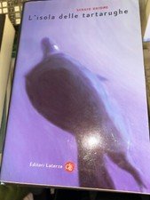 SERGIO GHIONE, L'ISOLA DELLE TARTARUGHE. LATERZA. 2000