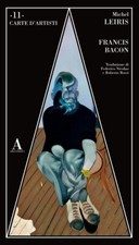 Michel Leiris, Francis Bacon -