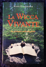 La Wicca Vivante Scott Cunningham pratique individualisée livre druidisme