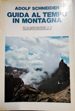 Libro Guida al tempo in montagna - Adolf Schneider - Zanichelli