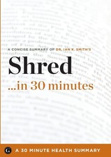 Shred in 30 Minutes (30 Minute