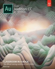 Adobe Audition CC Classroom in a Book Paperback