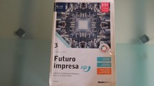 FUTURO IMPRESA UP 3 - LIBRO MISTO CON LIBRO DIGITALE CORSO DI ECONOMIA AZIENDALE