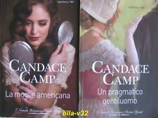 CANDACE CAMP * LA MOGLIE AMERICANA +UN PRAGMATICO GENTILUOMO *