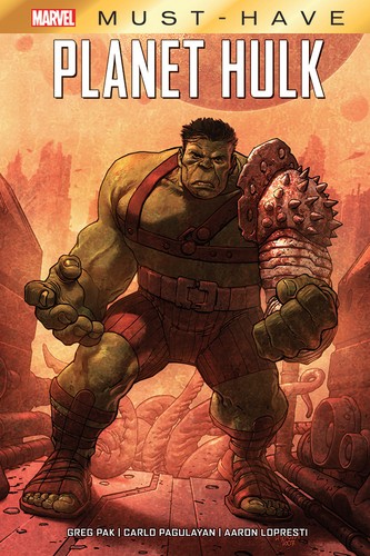 Planet hulk marvel must have - -,