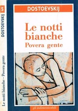Le notti bianche. Povera gente. . Fedor Dostoevskij. 1999. .