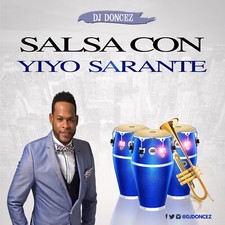 DJ DonCez - Salsa Con Yiyo