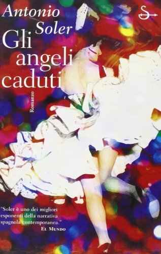 Angeli caduti soler - caduti, antonio