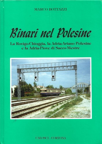 Bottazzi binari nel polesine - bottazzi,