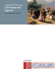9788808076670 Alessandro Manzoni I Promessi sposi. ZANICHELLI VARIA