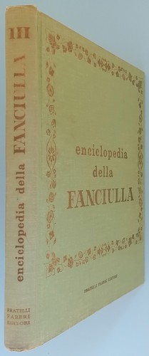 Enciclopedia della fanciulla - enciclopedia,