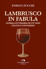 LAMBRUSCO IN FABULA. STORIA