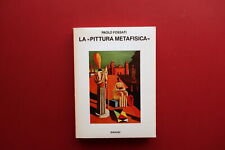 Paolo Fossati La Pittura Metafisica Einaudi Torino 1988 Arte Ottimo