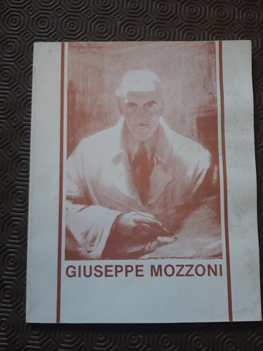 Giuseppe mozzoni 1887 1978 - mozzoni, 1887-1978
