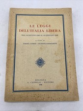 LE LEGGI DELL'ITALIA LIBERA - LIBRERIA CAPPELLI BOLOGNA 1946