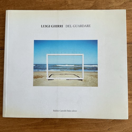 Luigi ghirri del guardare 2006 - luigi,